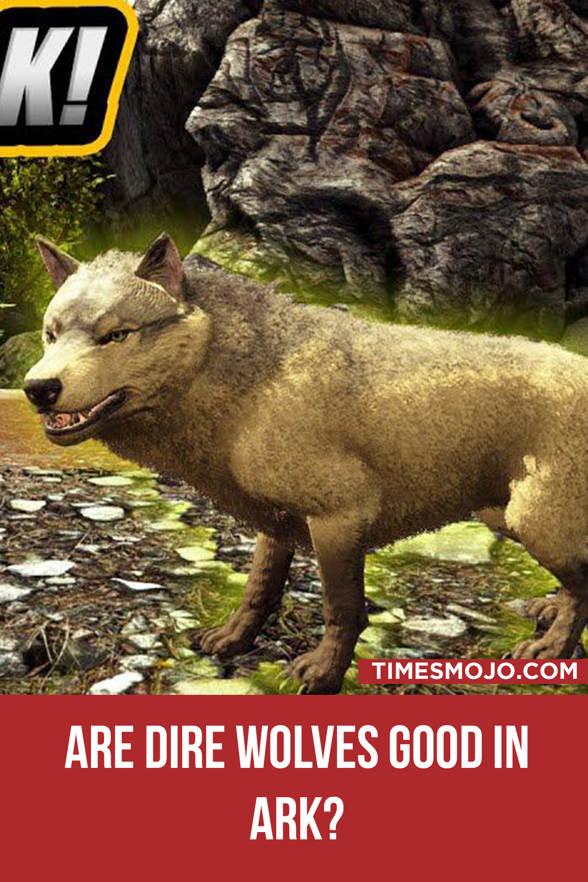 Are Dire Wolves Good In Ark