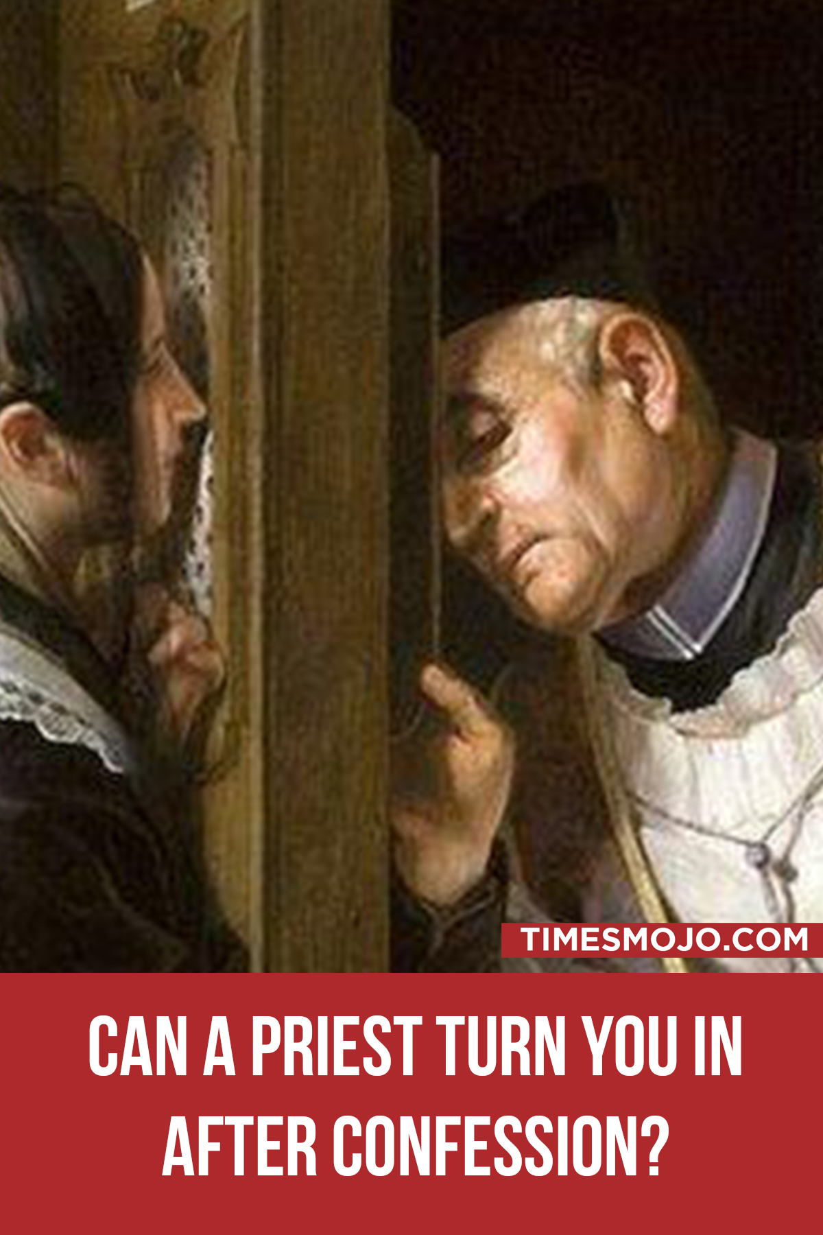 Can A Priest Turn You In After Confession