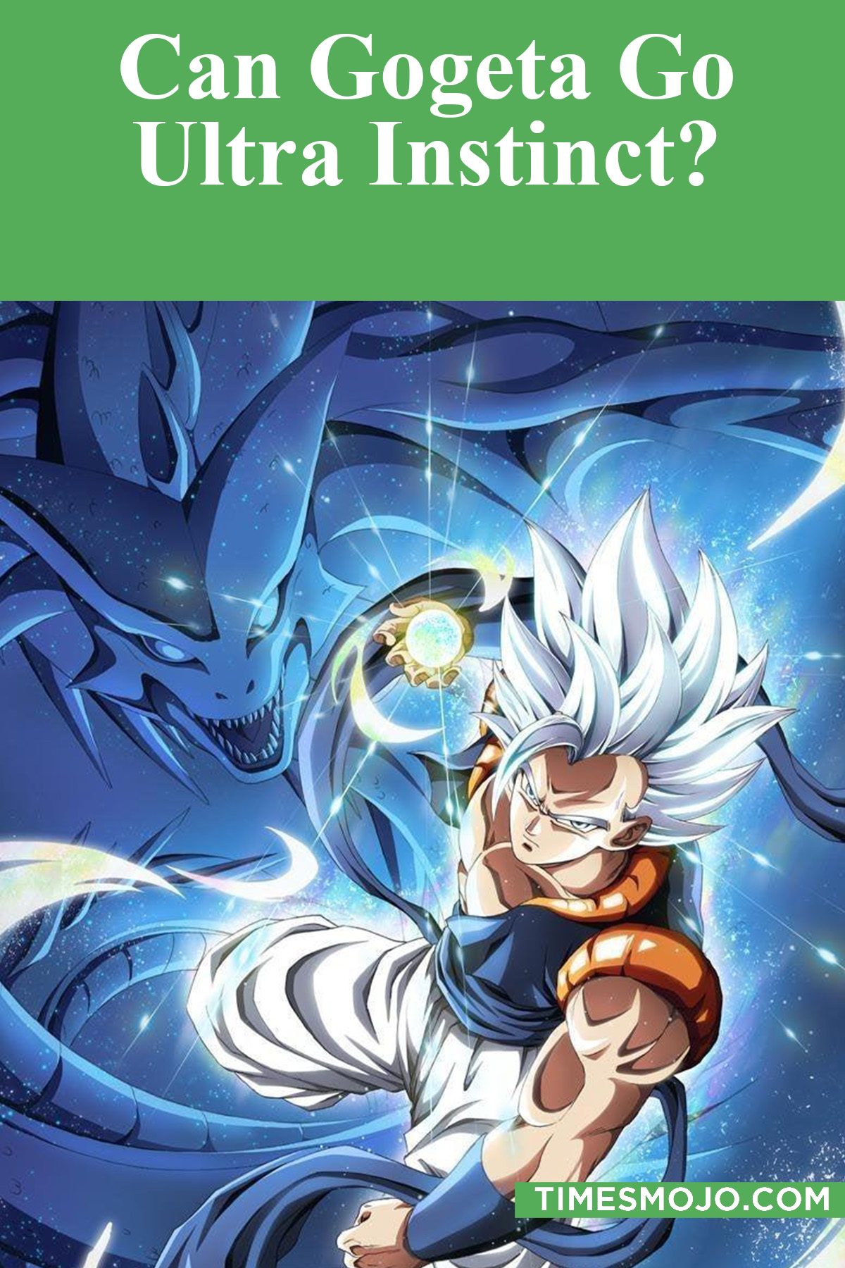 Can Gogeta Go Ultra Instinct