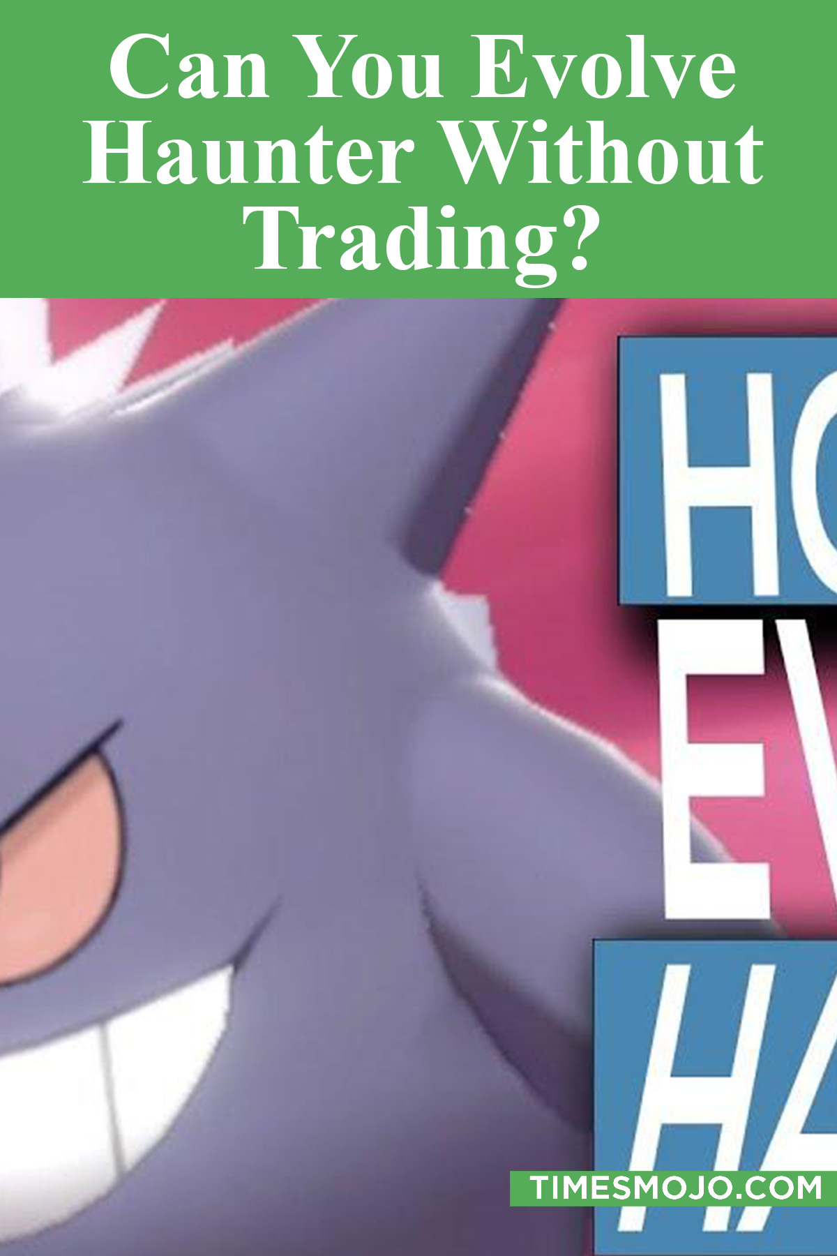 Can You Evolve Haunter Without Trading