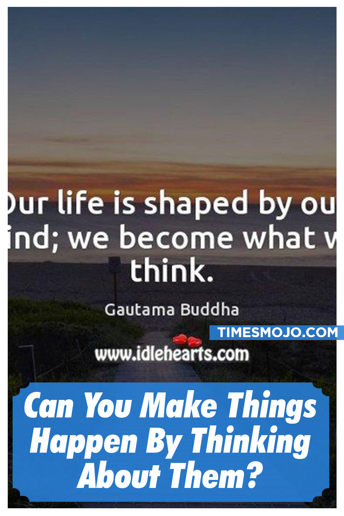 Can You Make Things Happen By Thinking About Them