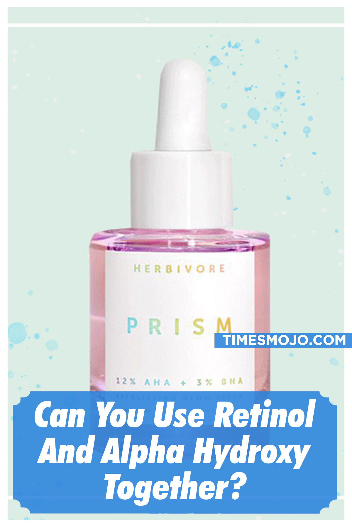 Can You Use Retinol And Alpha Hydroxy Together