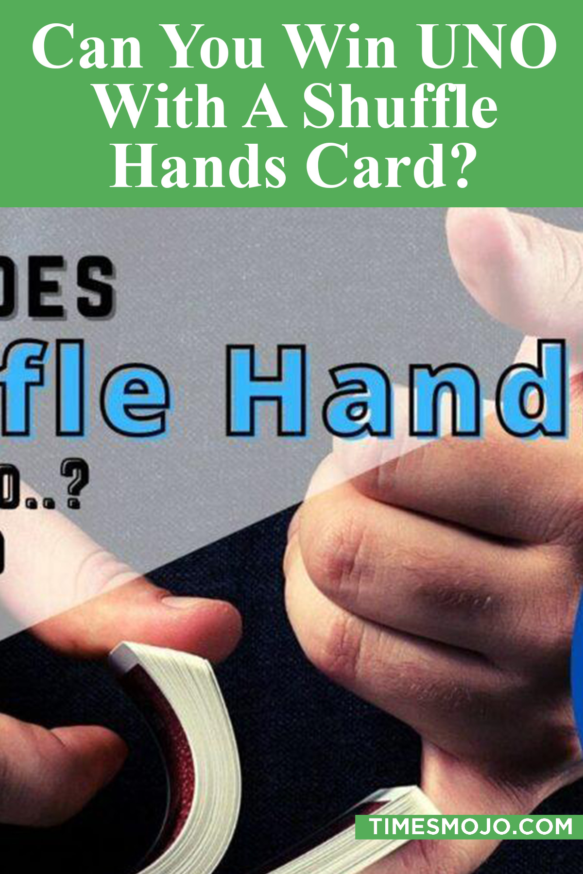 Can You Win UNO With A Shuffle Hands Card