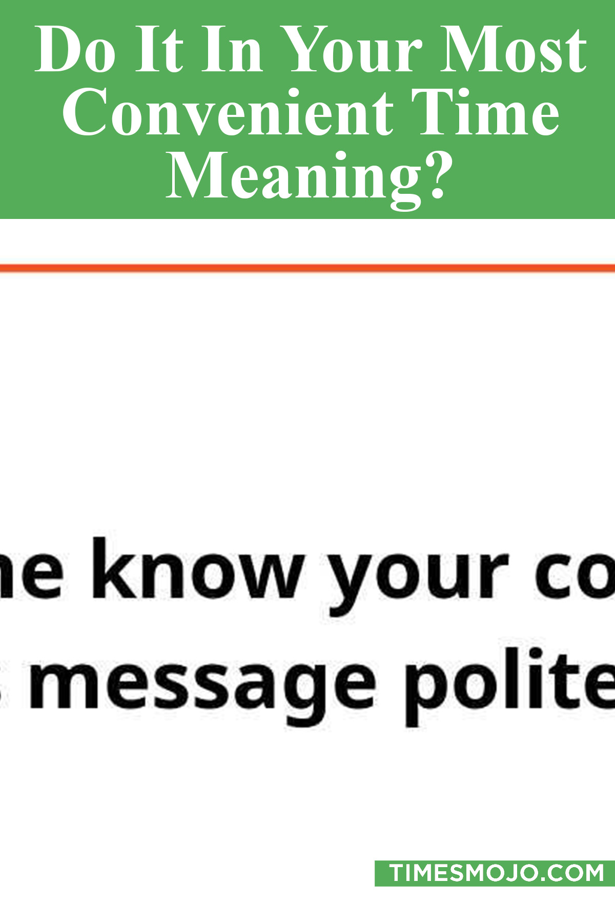 do-it-in-your-most-convenient-time-meaning-timesmojo