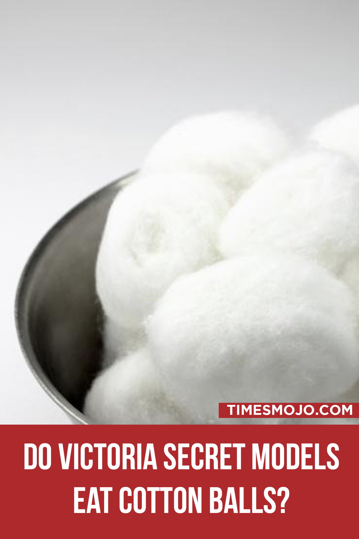 Do Victoria Secret Models Eat Cotton Balls