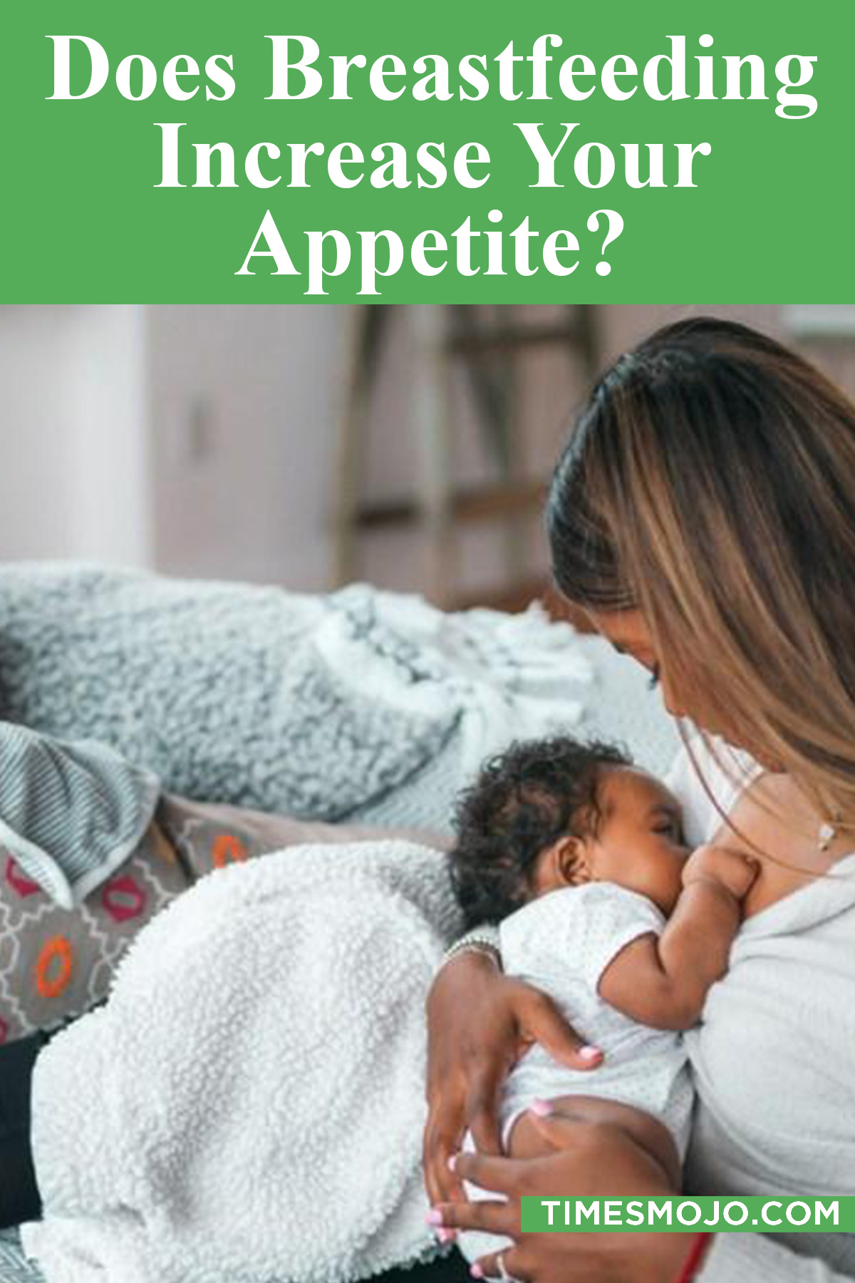 Does Breastfeeding Increase Your Appetite