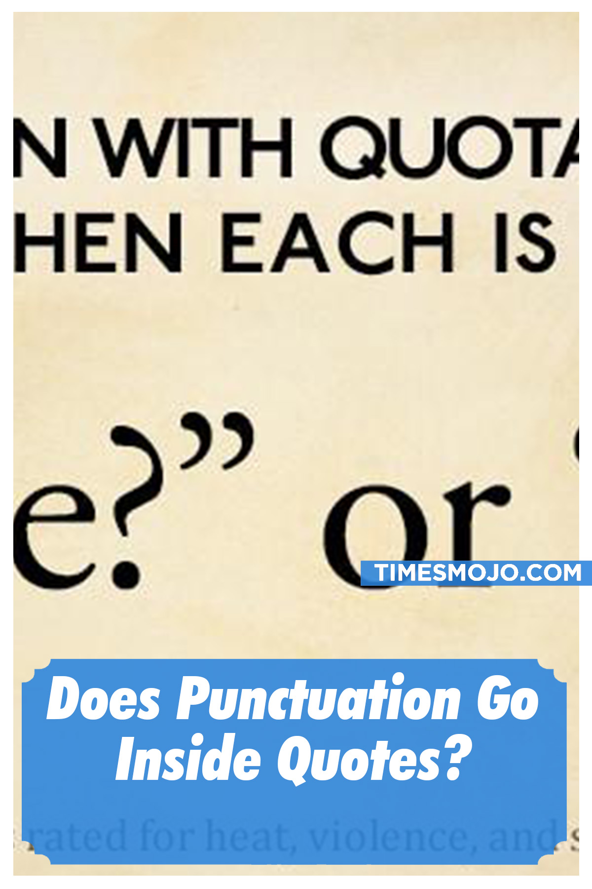 Does Punctuation Go Inside Quotes