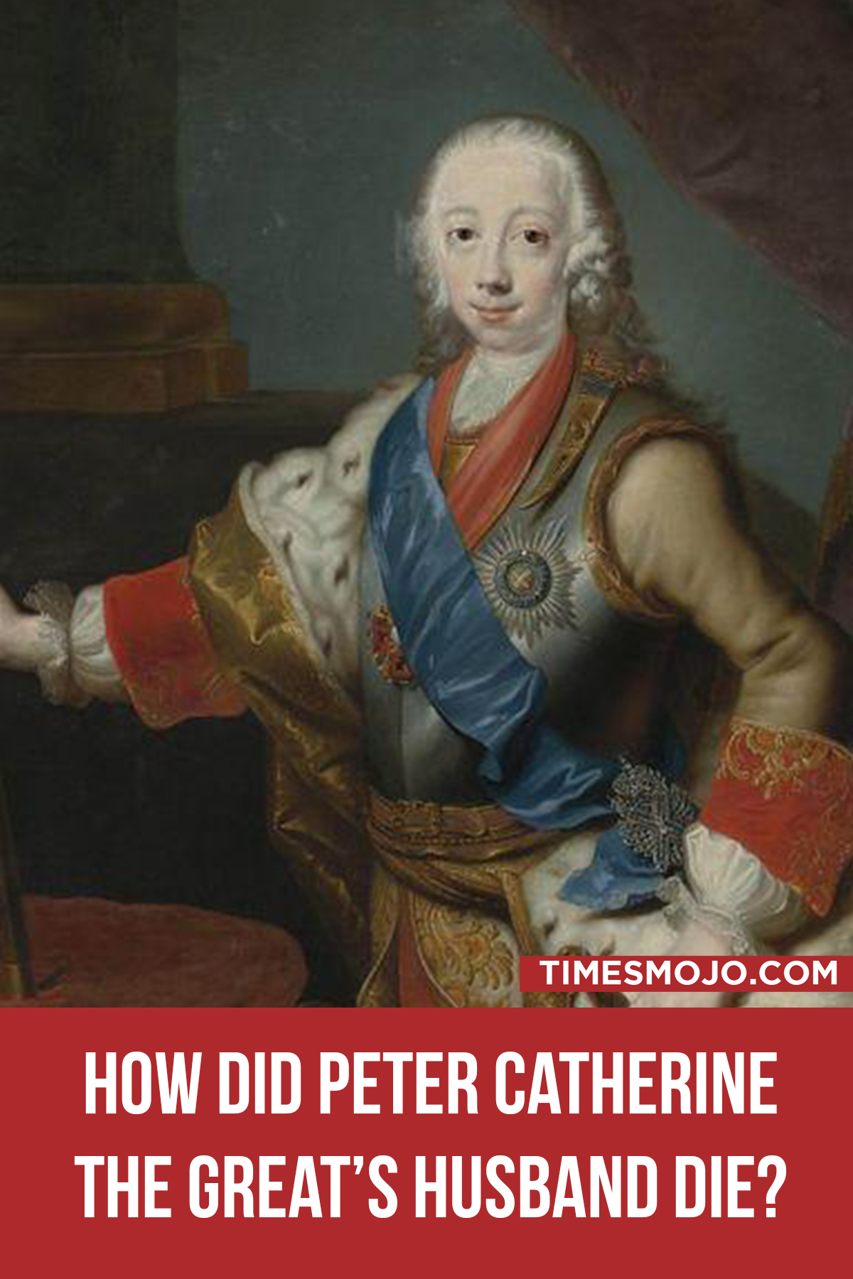 How Did Peter Catherine The Great’s Husband Die