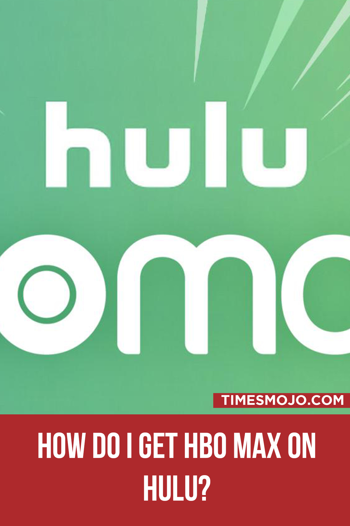 How Do I Get HBO Max On Hulu