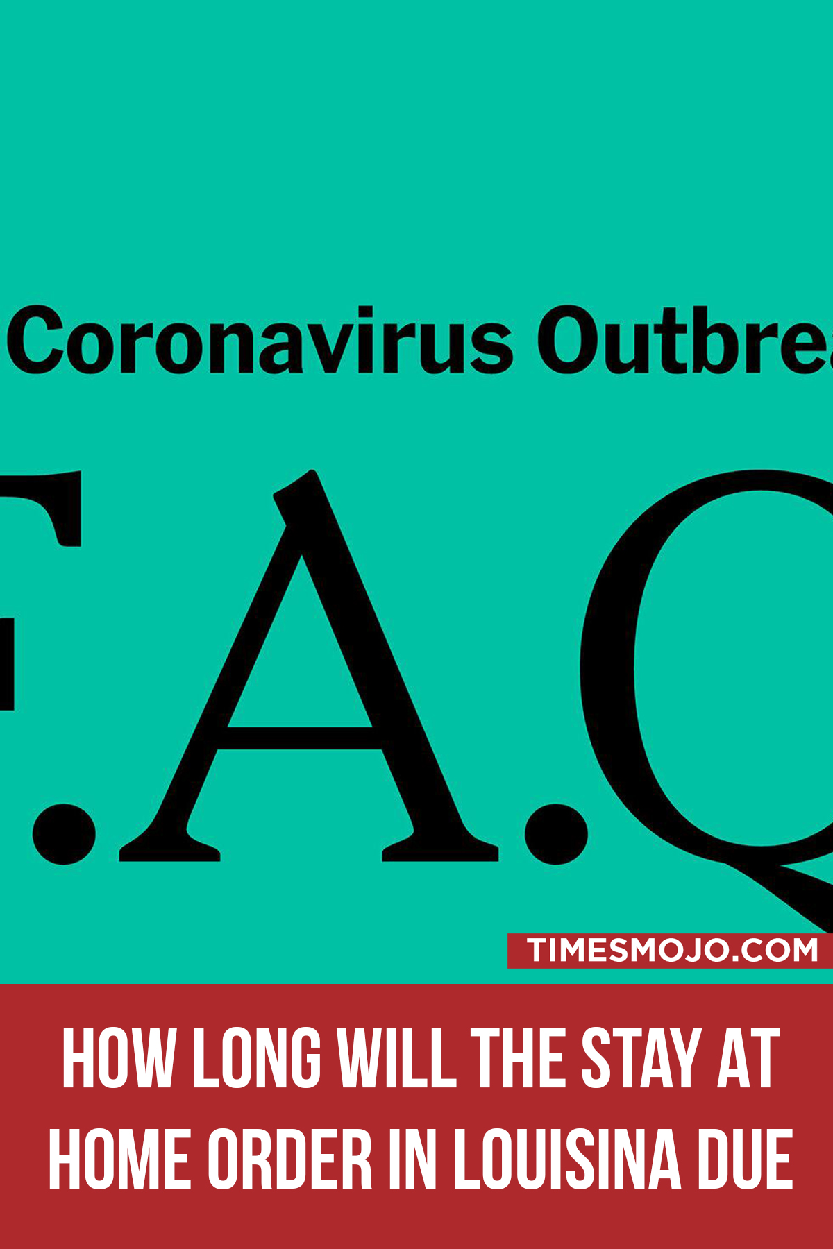 How Long Will The Stay At Home Order In Louisina Due To Coronavirus Disease Be Active