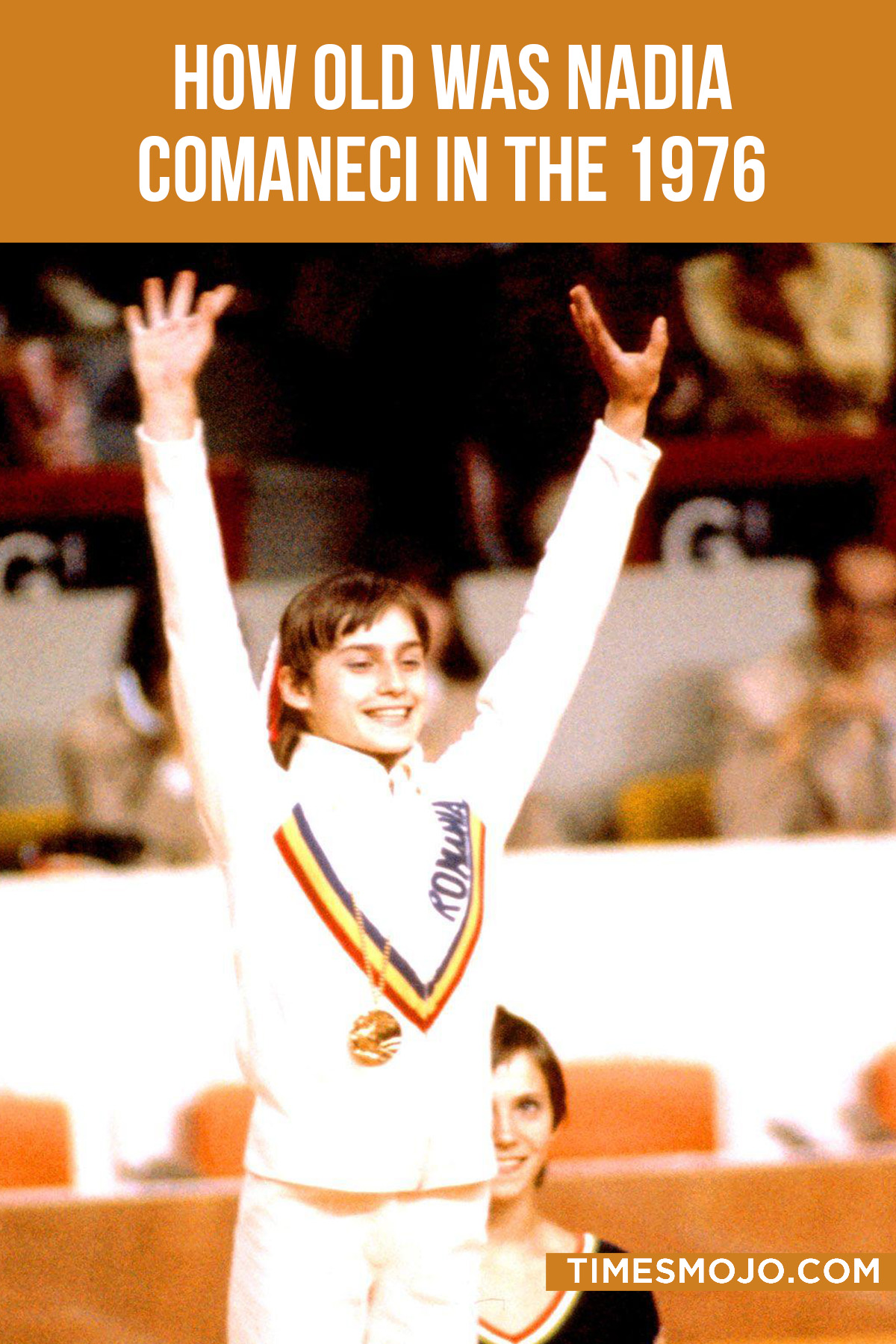 How Old Was Nadia Comaneci In The 1976 Olympics