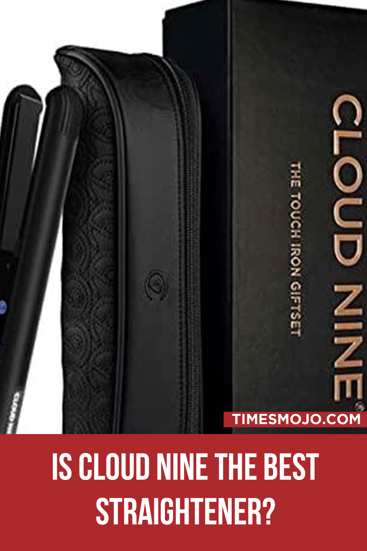 Is Cloud Nine The Best Straightener