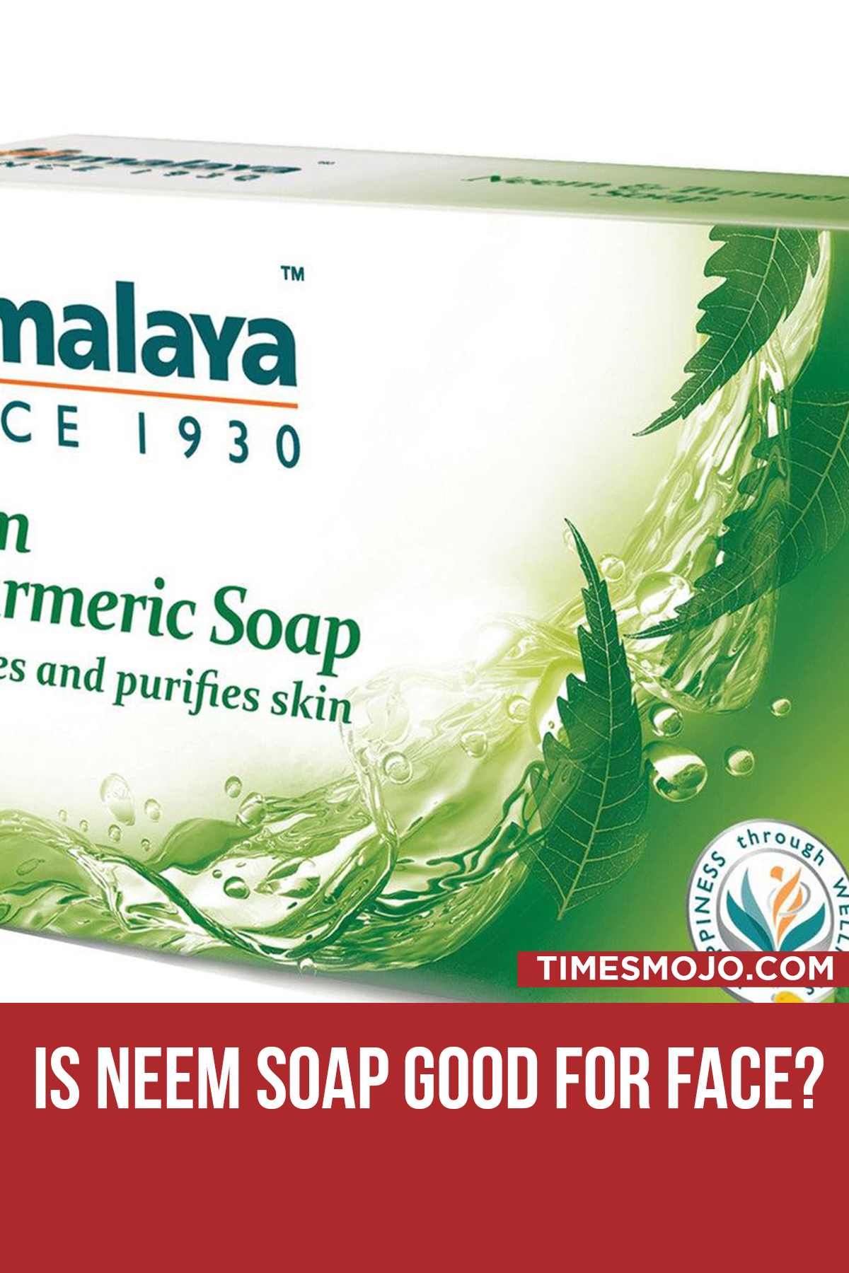 Is Neem Soap Good For Face