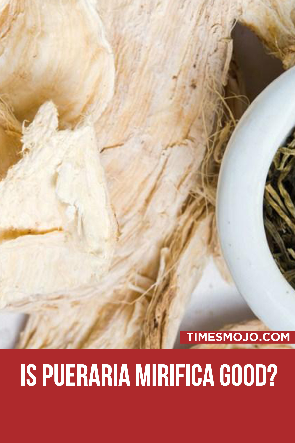 Is Pueraria Mirifica Good