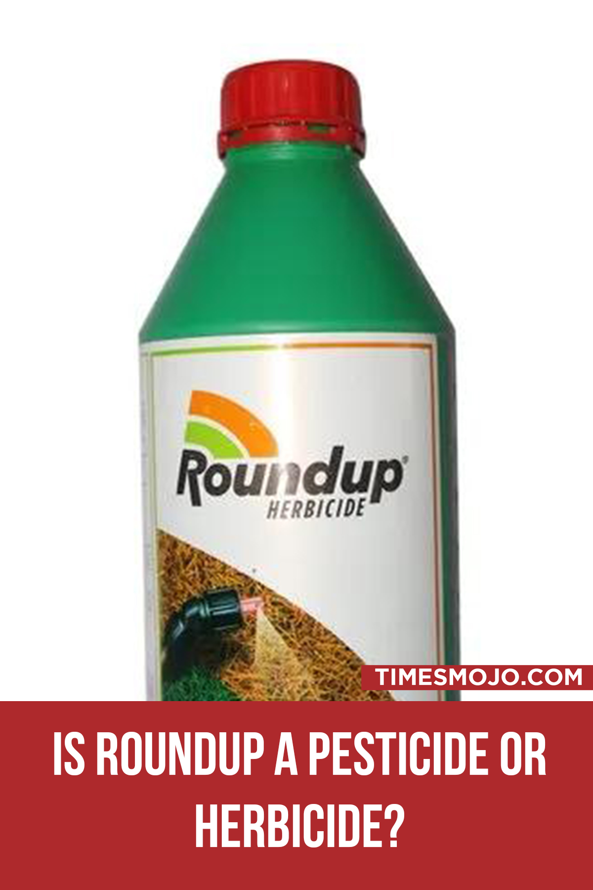 Is Roundup A Pesticide Or Herbicide