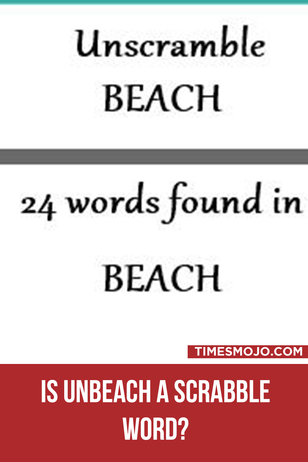 Is Unbeach A Scrabble Word