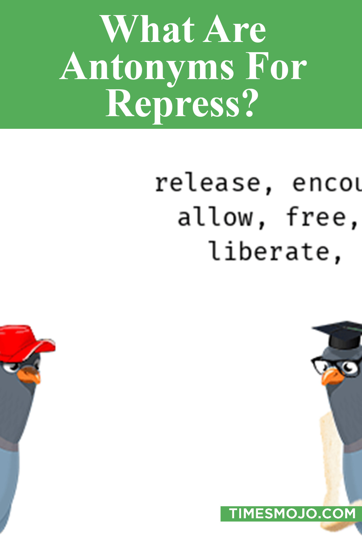 What Are Antonyms For Repress