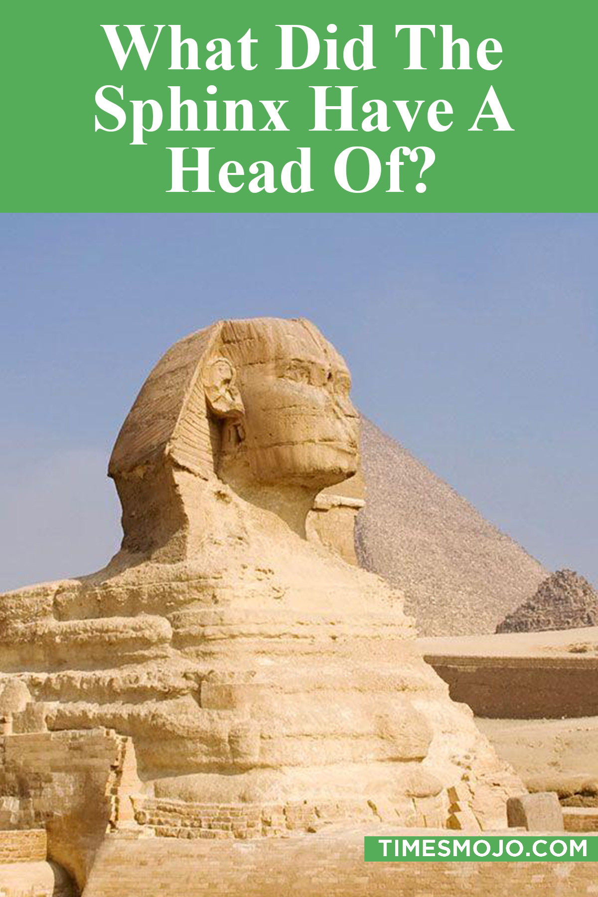 What Did The Sphinx Have A Head Of