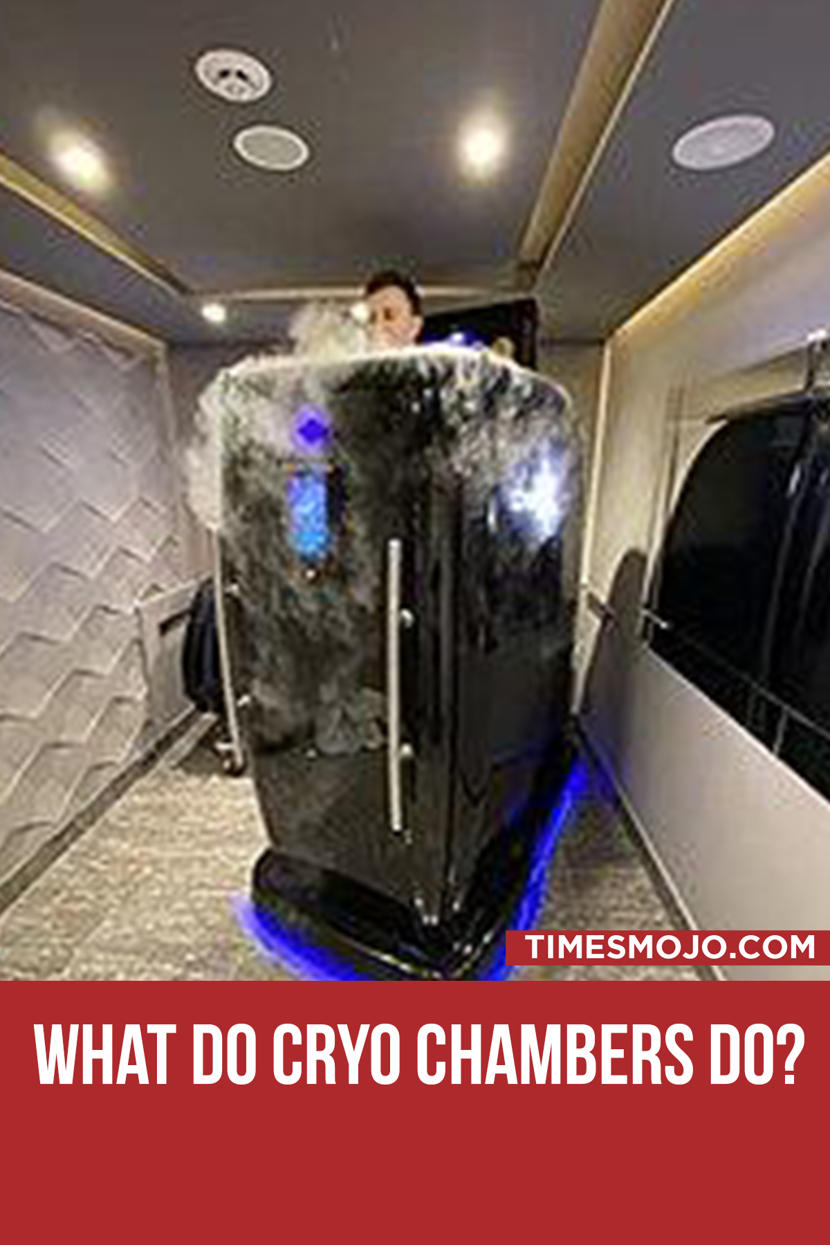 What Do Cryo Chambers Do