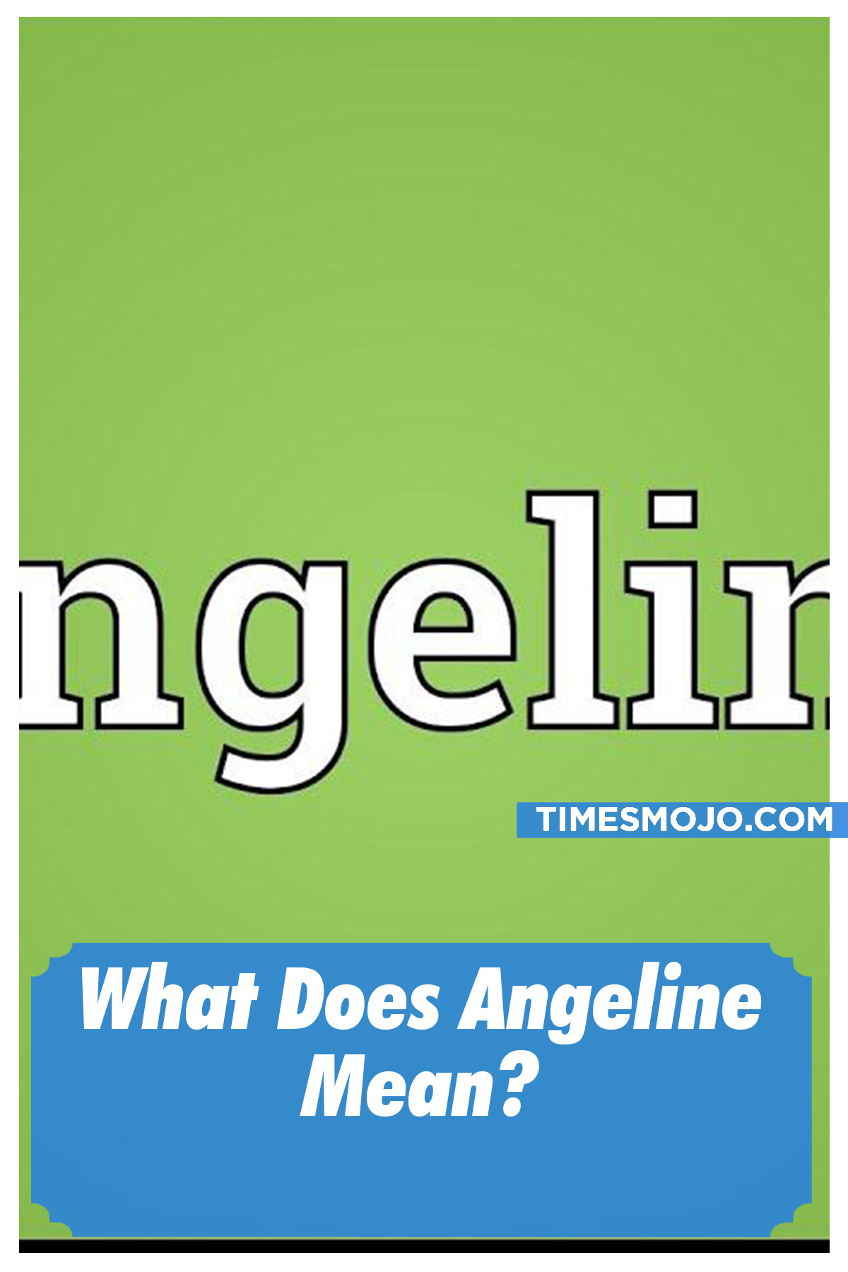 what-does-angeline-mean-timesmojo