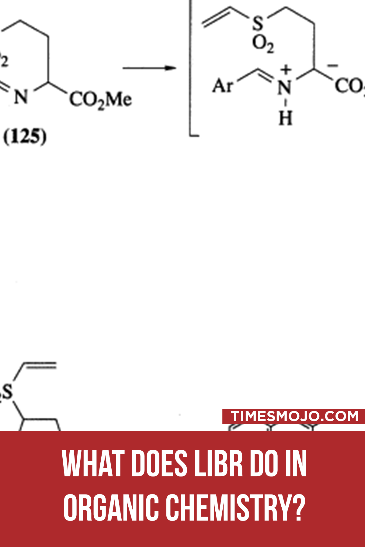 What Does LiBr Do In Organic Chemistry