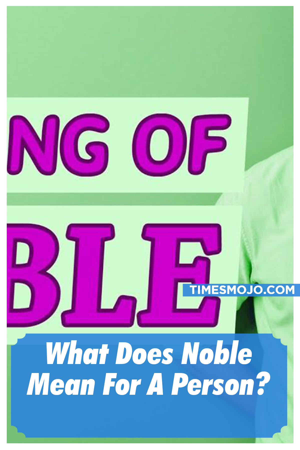 what-does-noble-mean-for-a-person-timesmojo