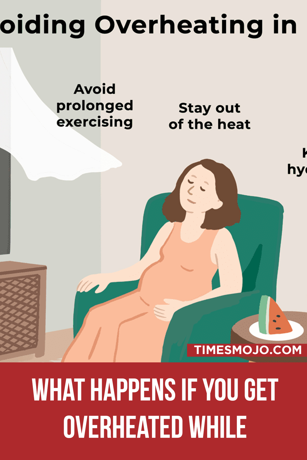 What Happens If You Get Overheated While Pregnant