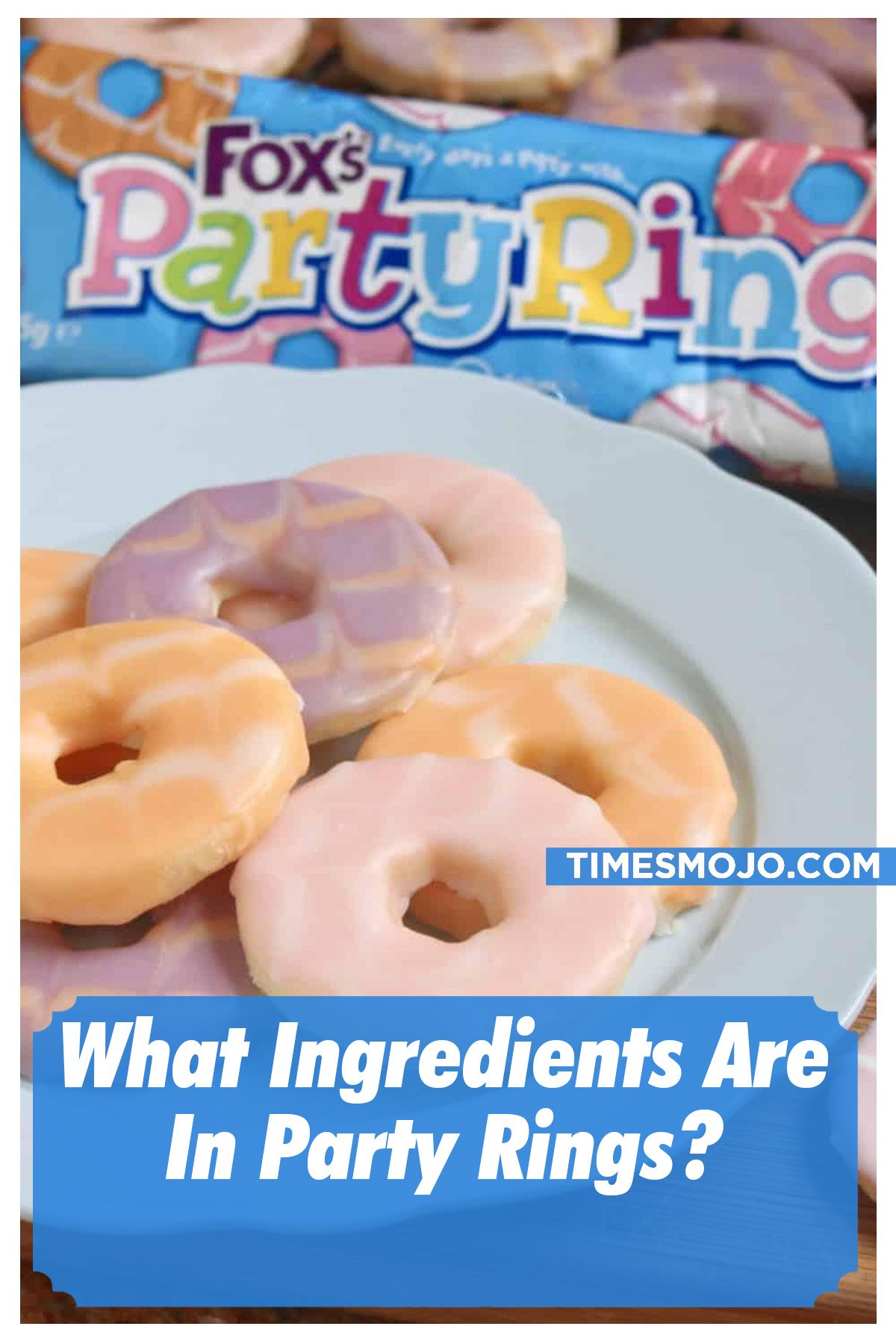 What Ingredients Are In Party Rings