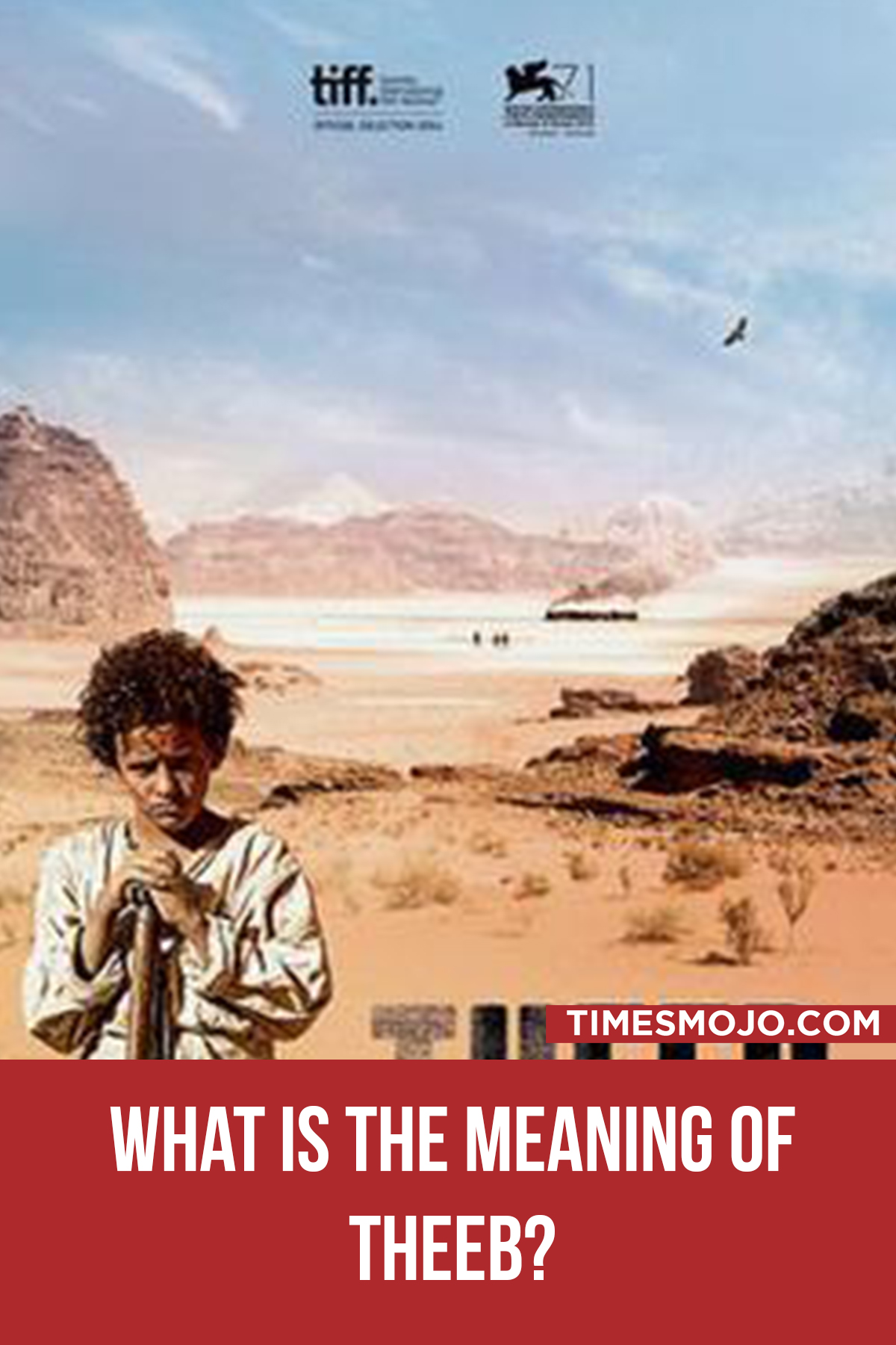 what-is-the-meaning-of-theeb-timesmojo