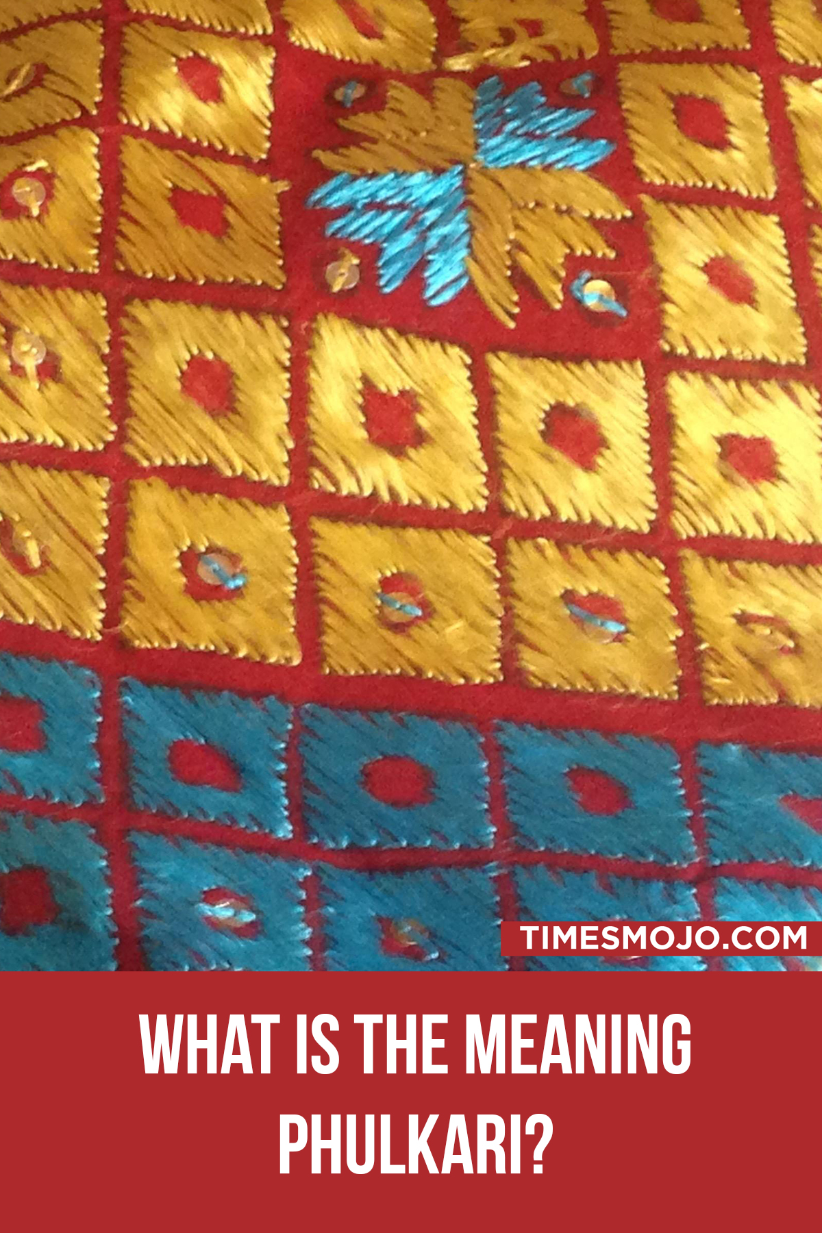 What Is The Meaning Phulkari