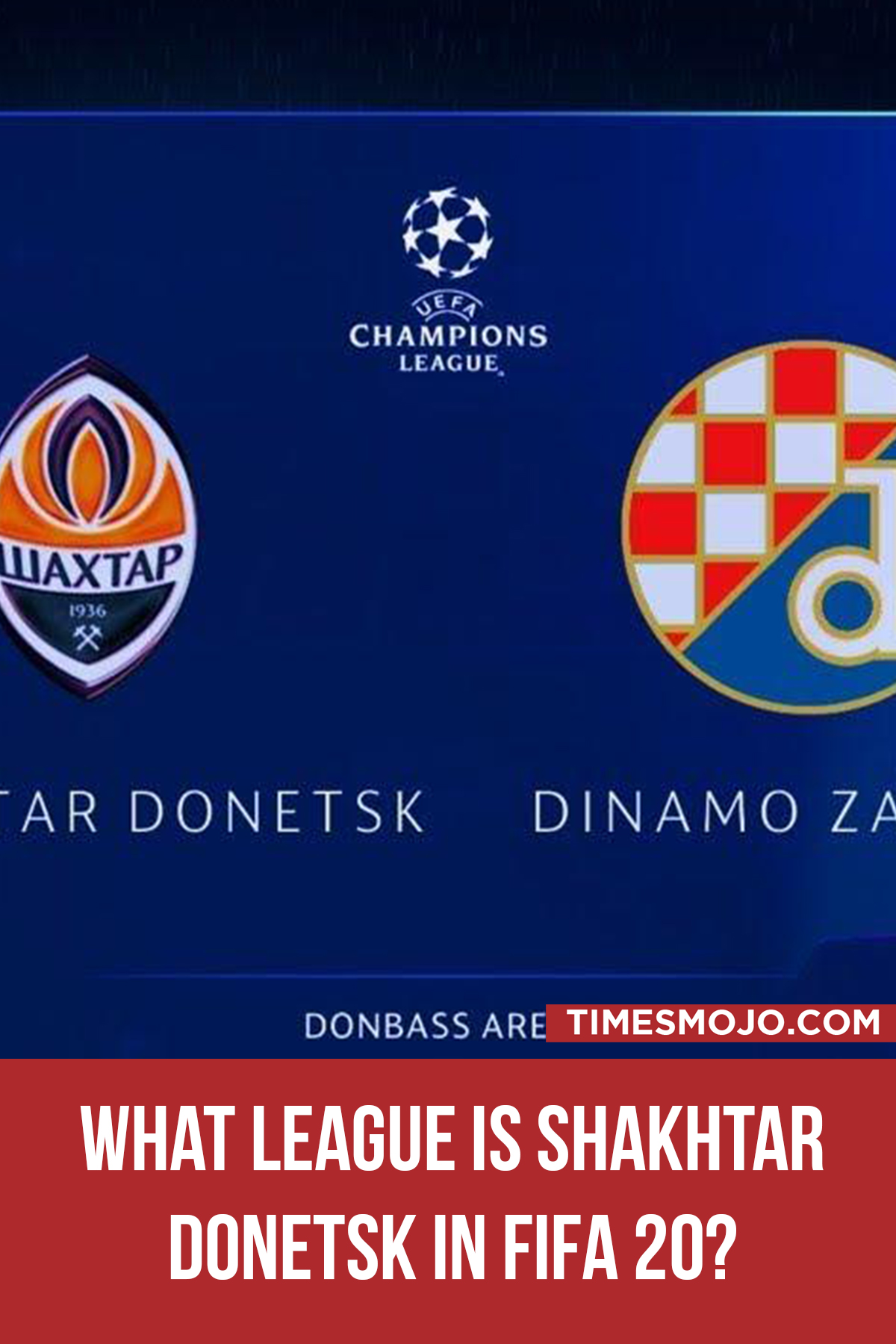 What League Is Shakhtar Donetsk In FIFA 20