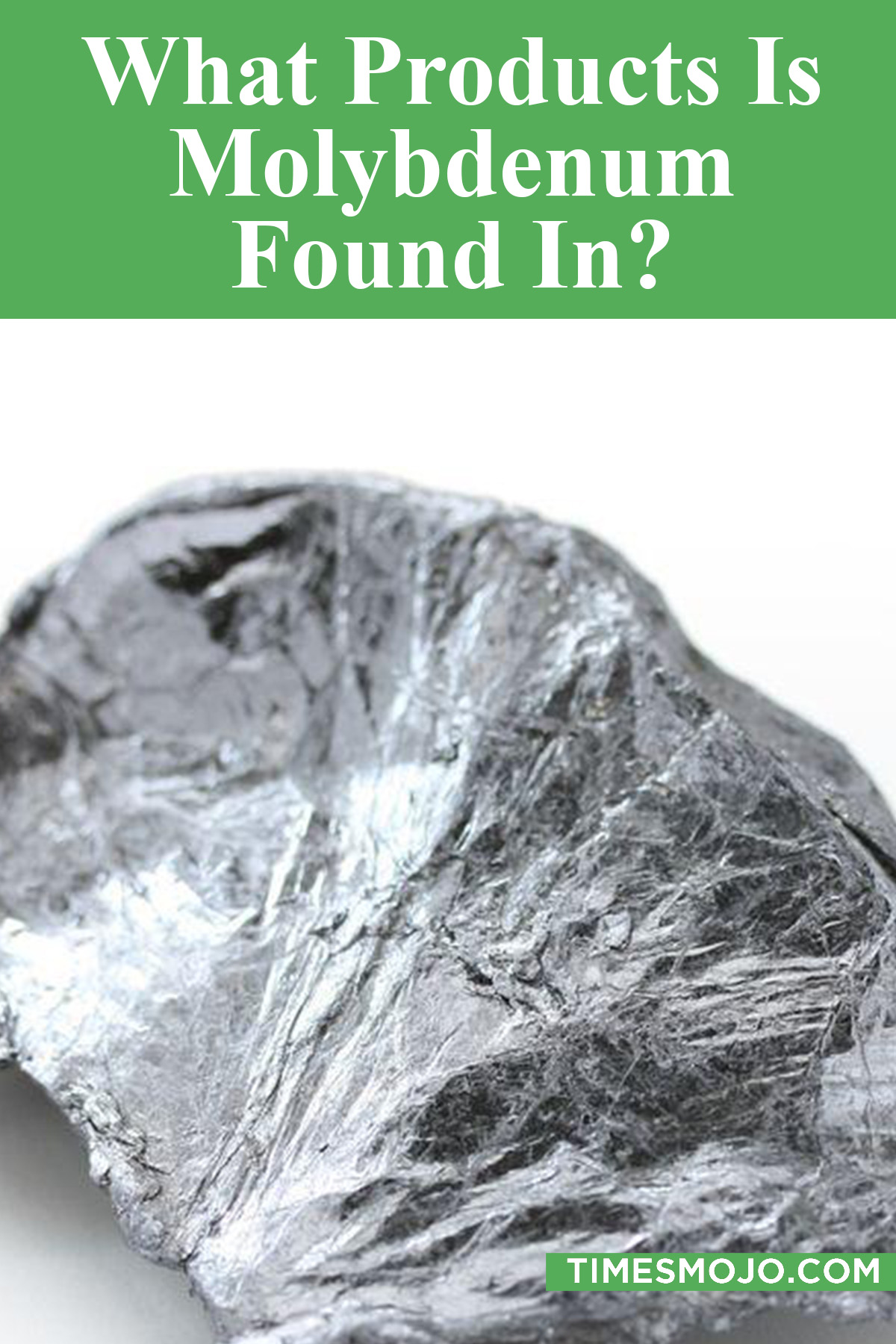 What Products Is Molybdenum Found In