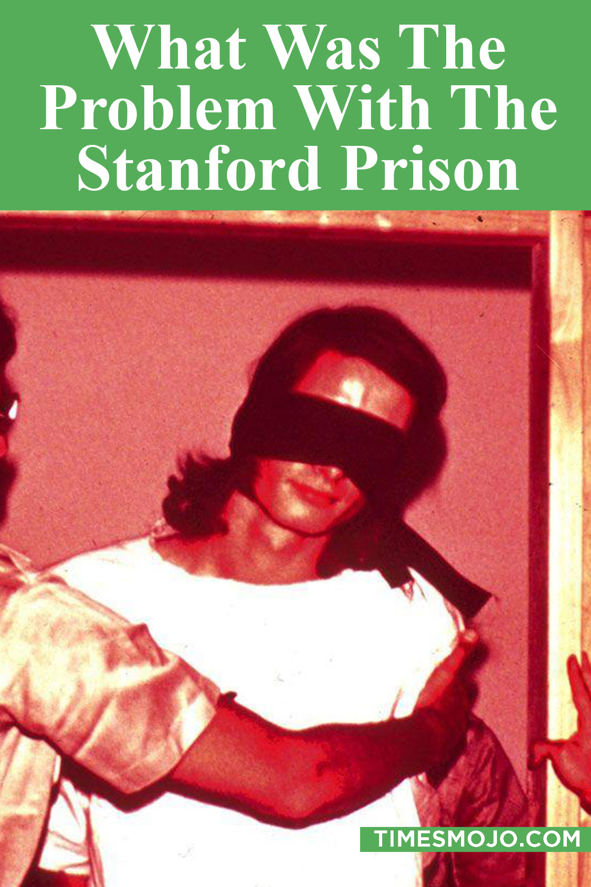 What Was The Problem With The Stanford Prison Experiment