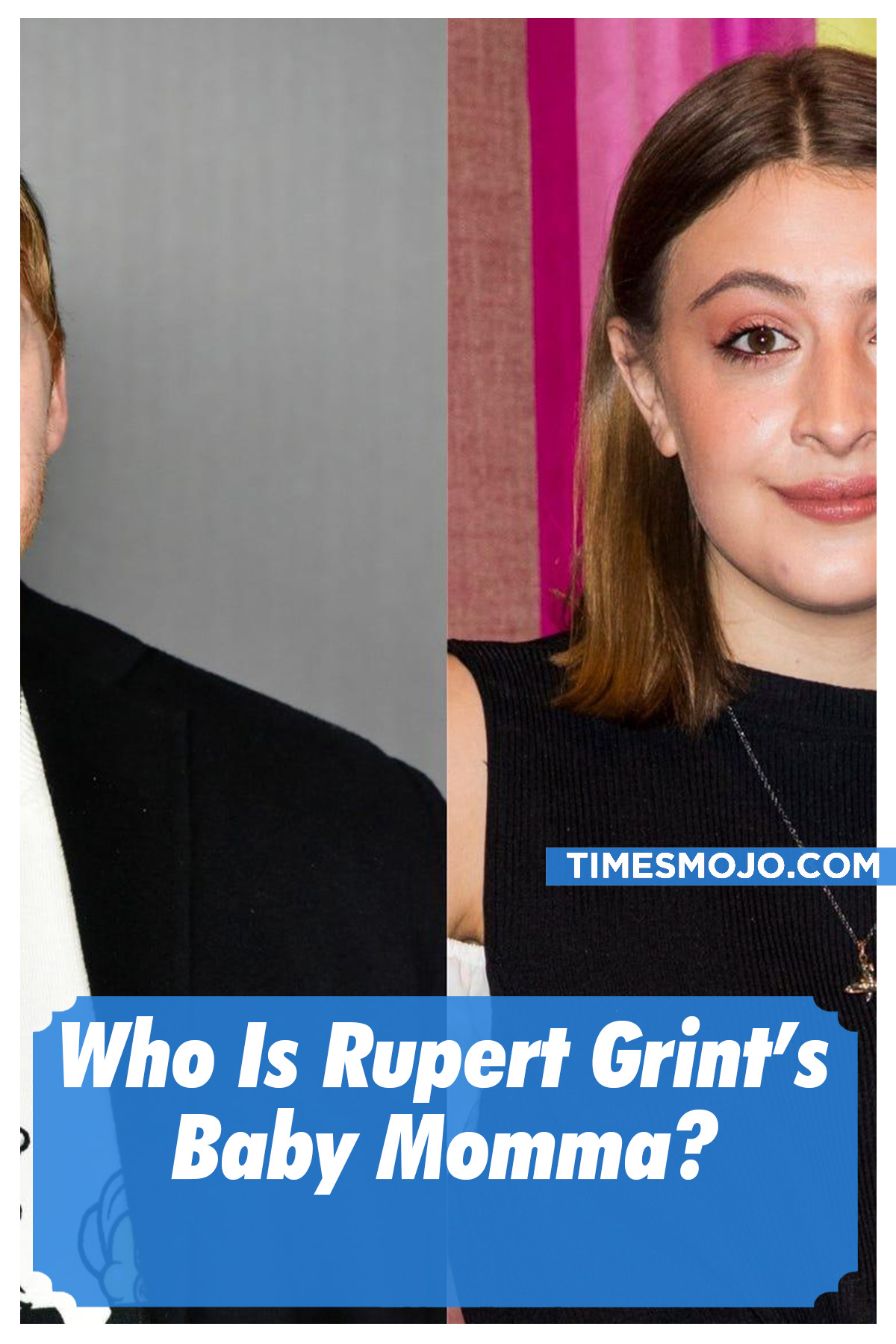 Who Is Rupert Grint’s Baby Momma