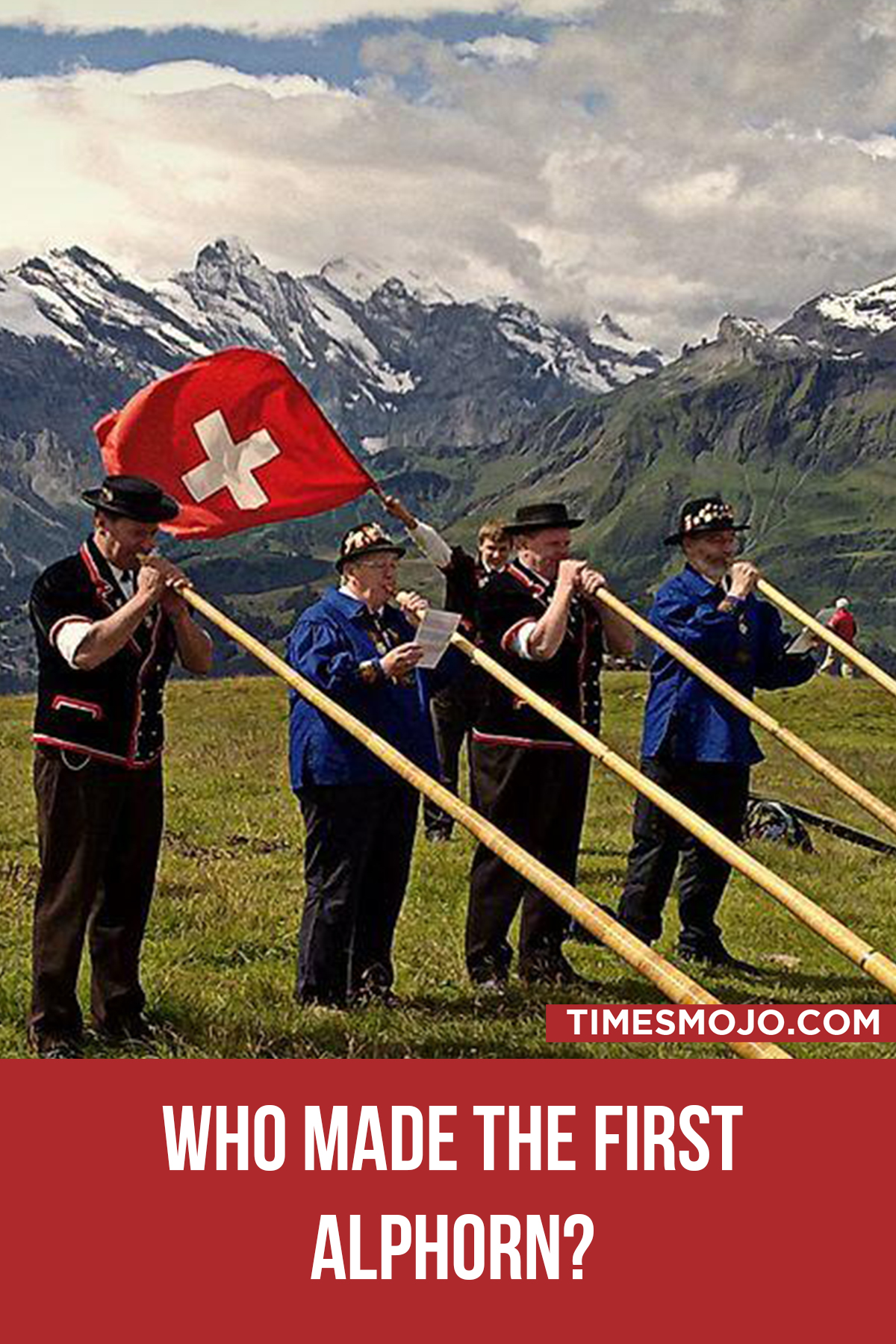 Who Made The First Alphorn