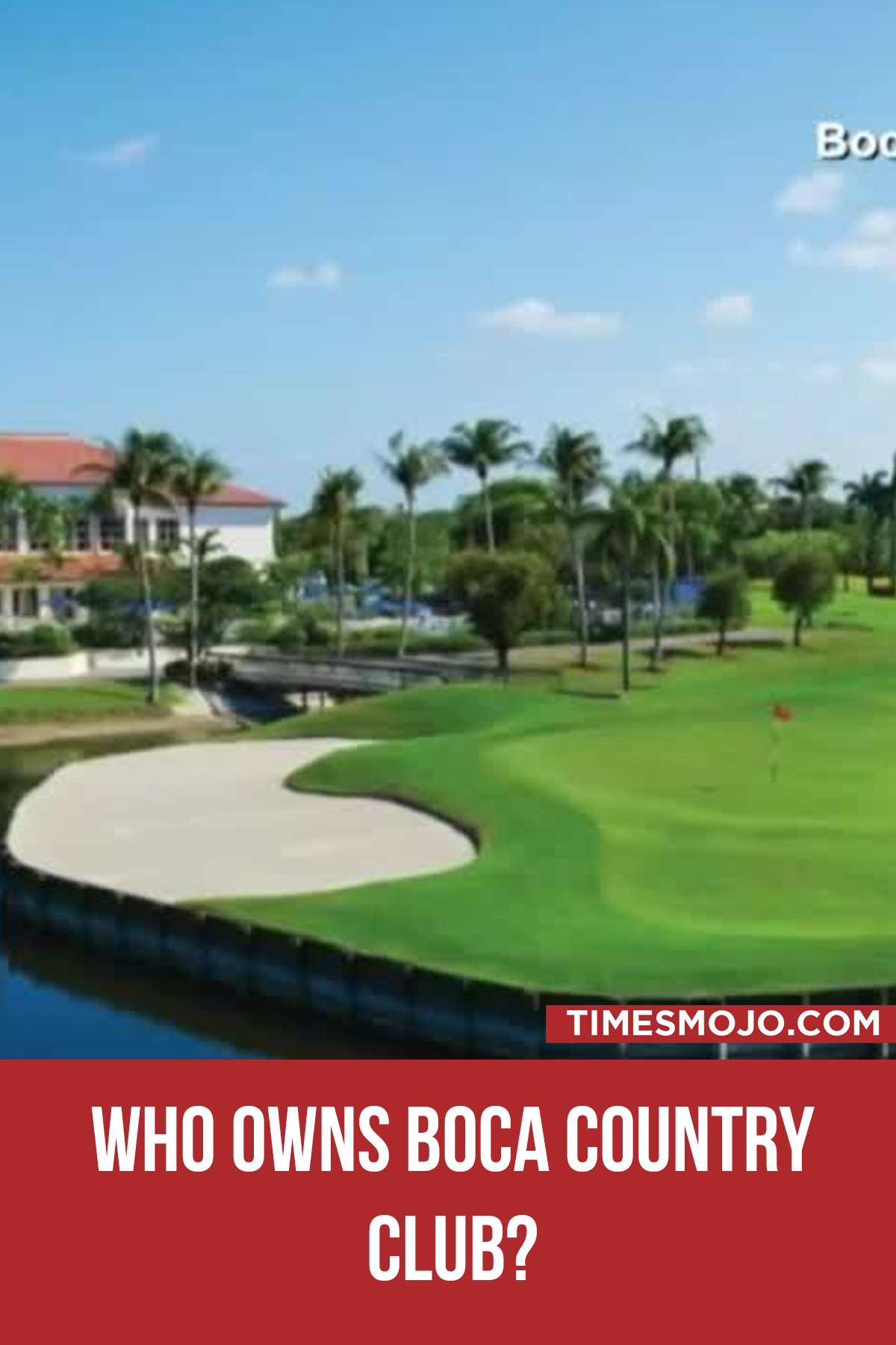 Who Owns Boca Country Club