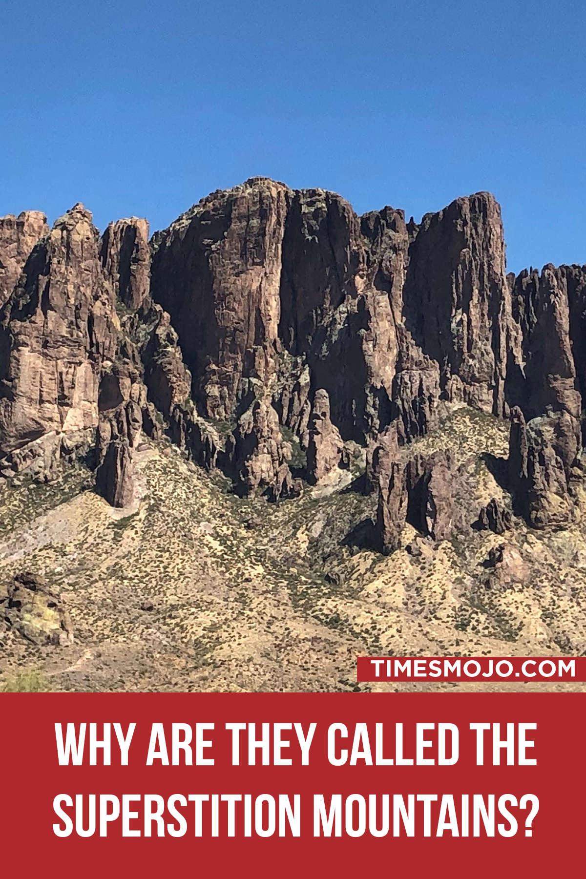 Why Are They Called The Superstition Mountains