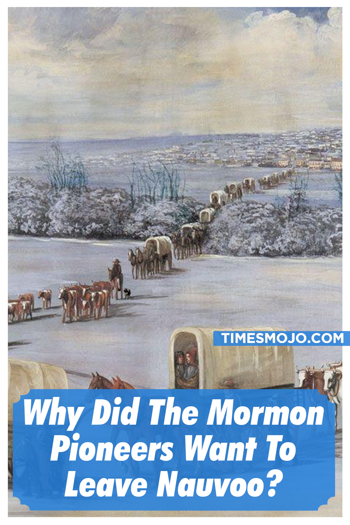 Why Did The Mormon Pioneers Want To Leave Nauvoo