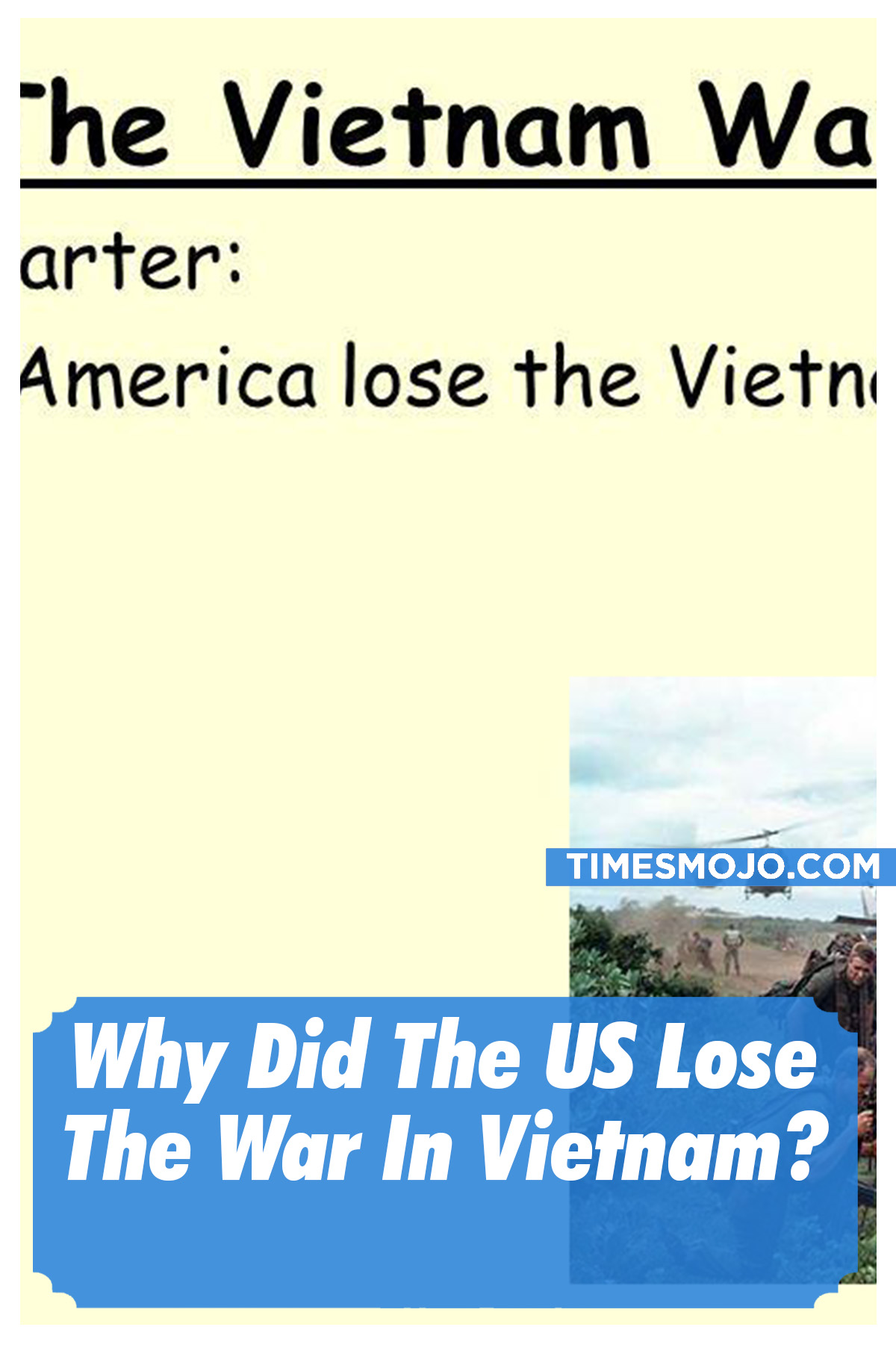 Why did the US lose the war in Vietnam? - TimesMojo