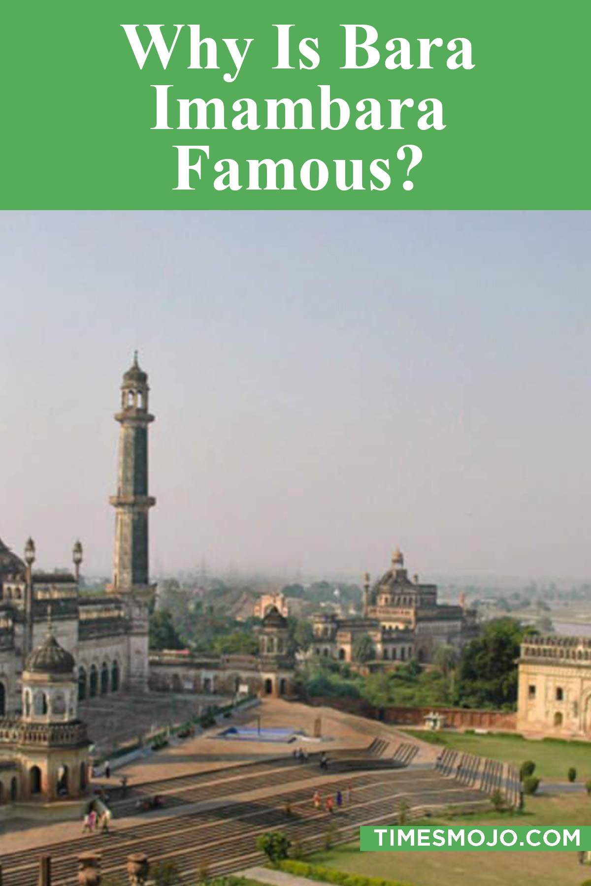 Why Is Bara Imambara Famous