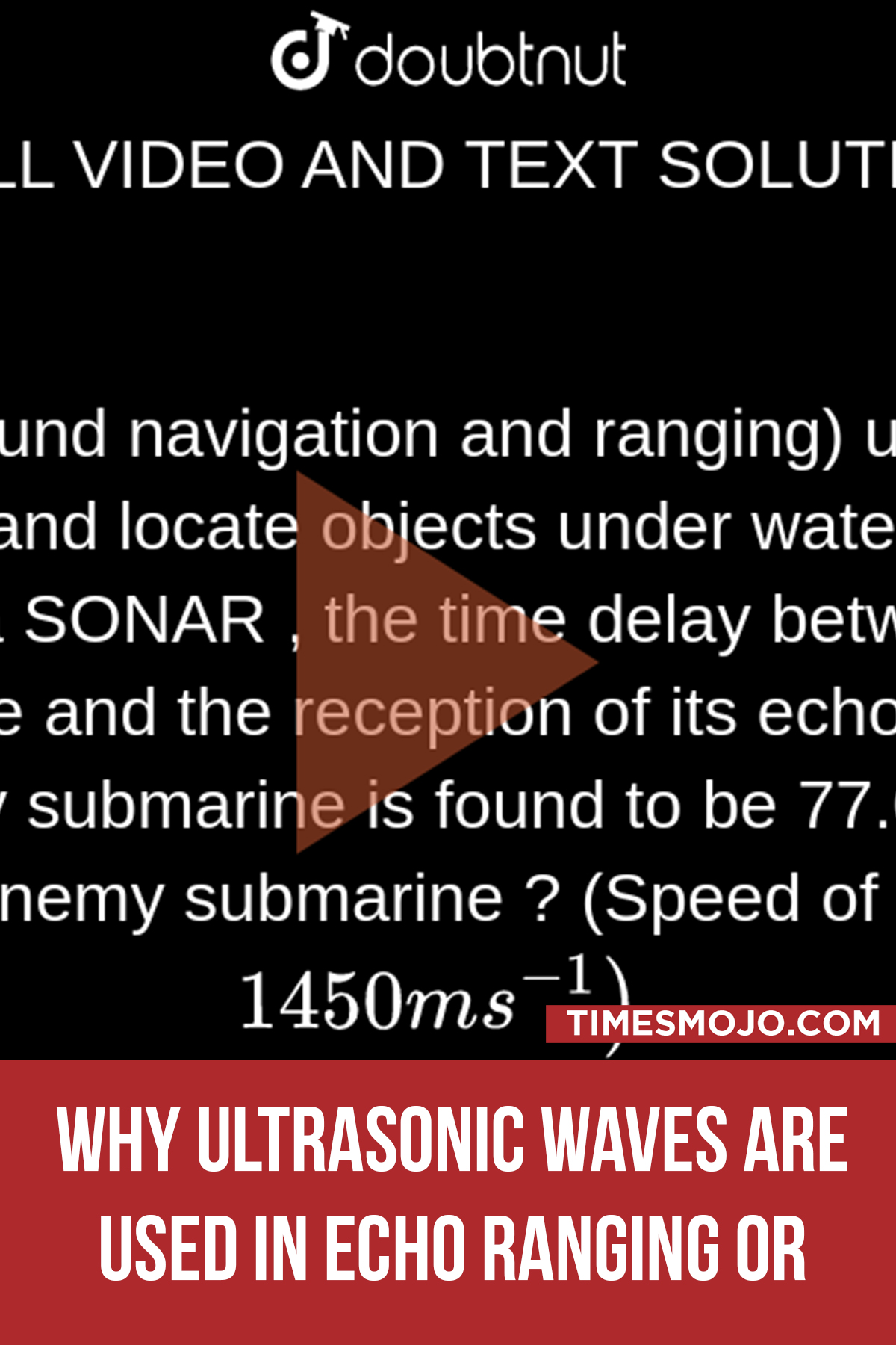 Why Ultrasonic Waves Are Used In Echo Ranging Or Sonar